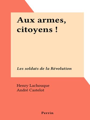 cover image of Aux armes, citoyens !